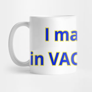 i majored in vacation Mug